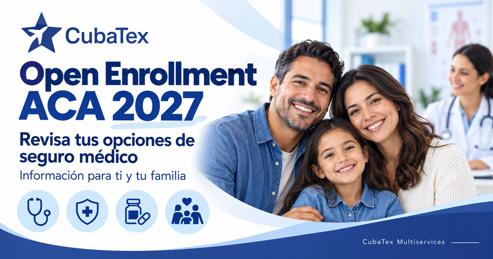Open Enrollment ACA 2027 con información sobre seguro médico para familias y orientación de CubaTex Multiservices.