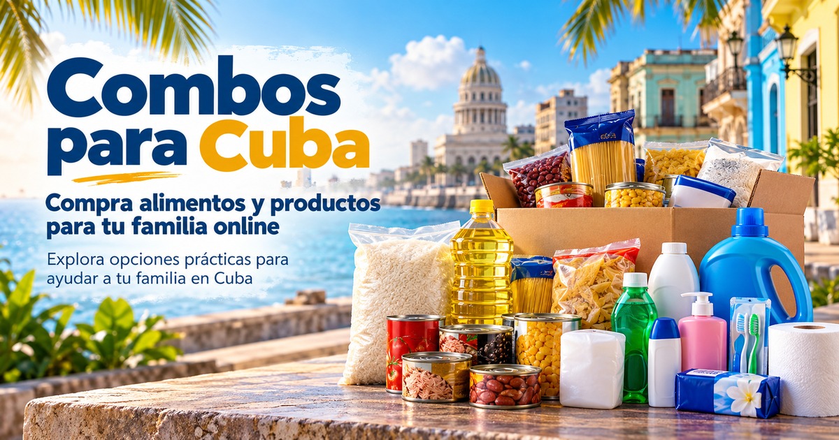 Combos para Cuba con alimentos y productos para el hogar disponibles online a través de CubaTex Multiservices.